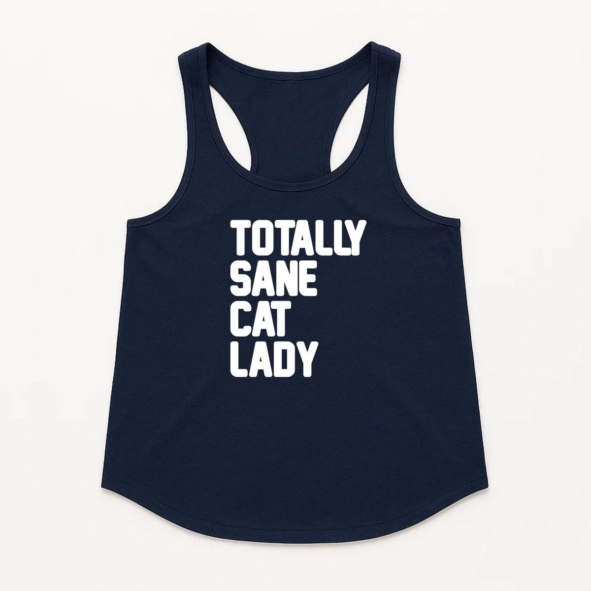 Women's | Totally Sane Cat Lady | Racerback Tank